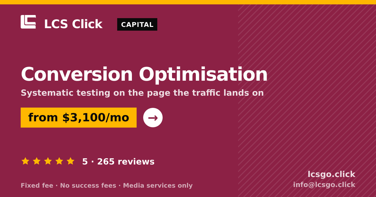 Conversion Optimisation — from $3,100/mo, rated 5/5 across 265 reviews. LCS Click.