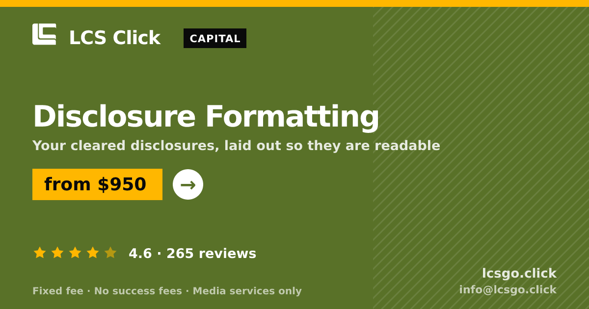 Disclosure Formatting — from $950, rated 4.6/5 across 265 reviews. LCS Click.
