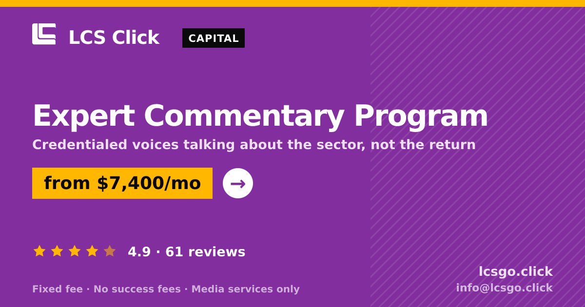 Expert Commentary Program — from $7,400/mo, rated 4.9/5 across 61 reviews. LCS Click.