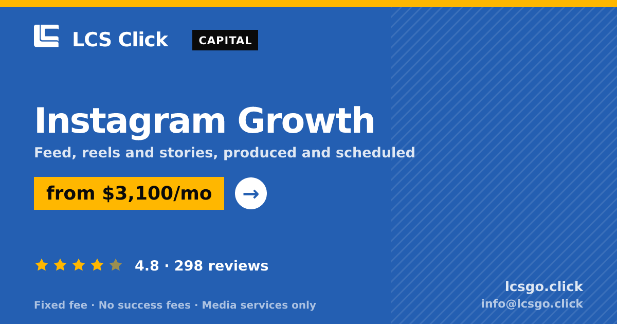 Instagram Growth — from $3,100/mo, rated 4.8/5 across 298 reviews. LCS Click.