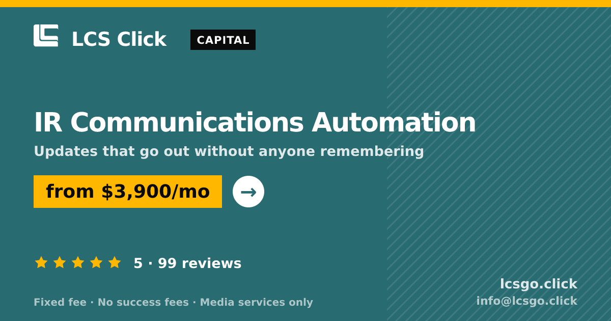 IR Communications Automation — from $3,900/mo, rated 5/5 across 99 reviews. LCS Click.
