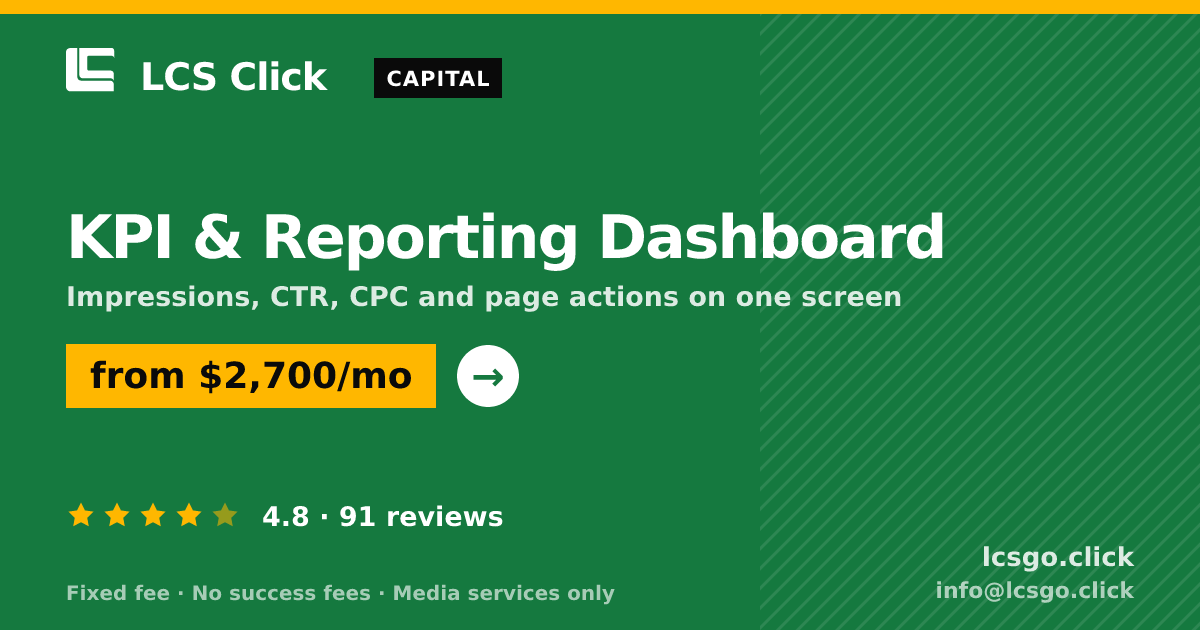 KPI & Reporting Dashboard — from $2,700/mo, rated 4.8/5 across 91 reviews. LCS Click.