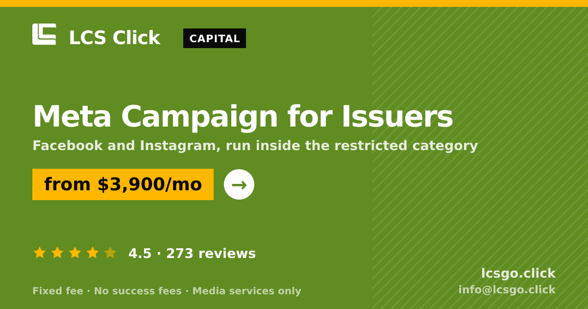 Meta Campaign for Issuers — from $3,900/mo, rated 4.5/5 across 273 reviews. LCS Click.