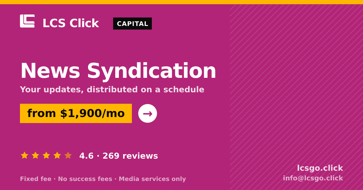 News Syndication — from $1,900/mo, rated 4.6/5 across 269 reviews. LCS Click.
