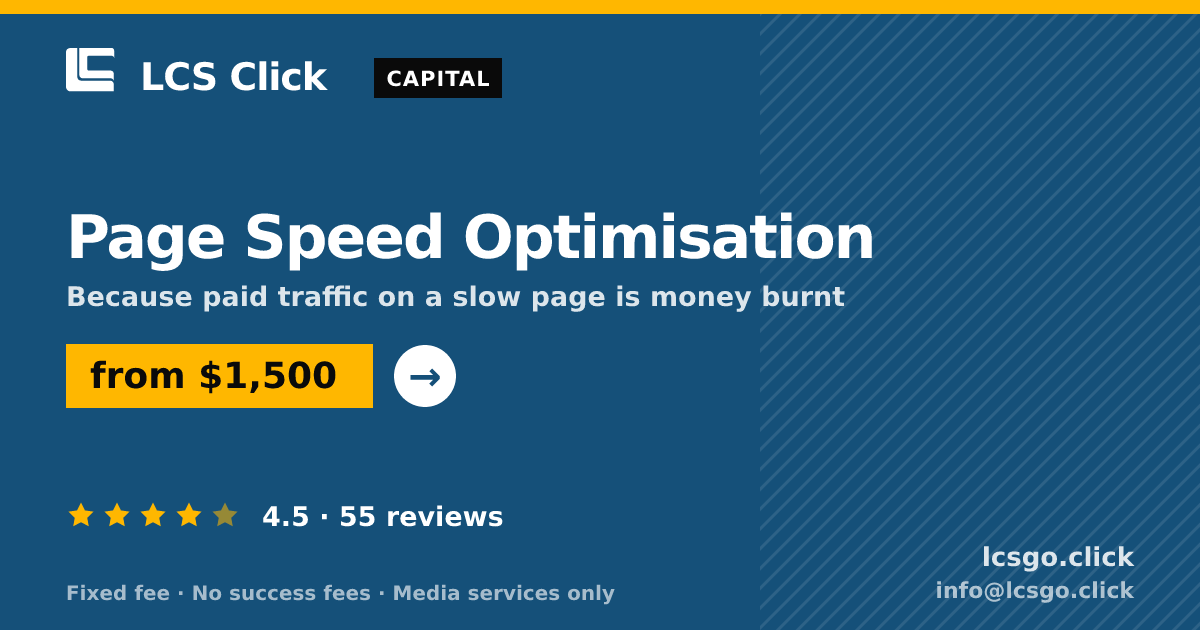 Page Speed Optimisation — from $1,500, rated 4.5/5 across 55 reviews. LCS Click.