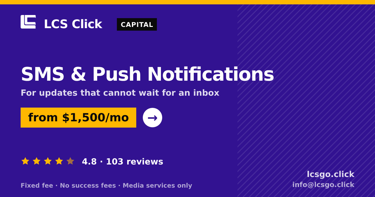 SMS & Push Notifications — from $1,500/mo, rated 4.8/5 across 103 reviews. LCS Click.