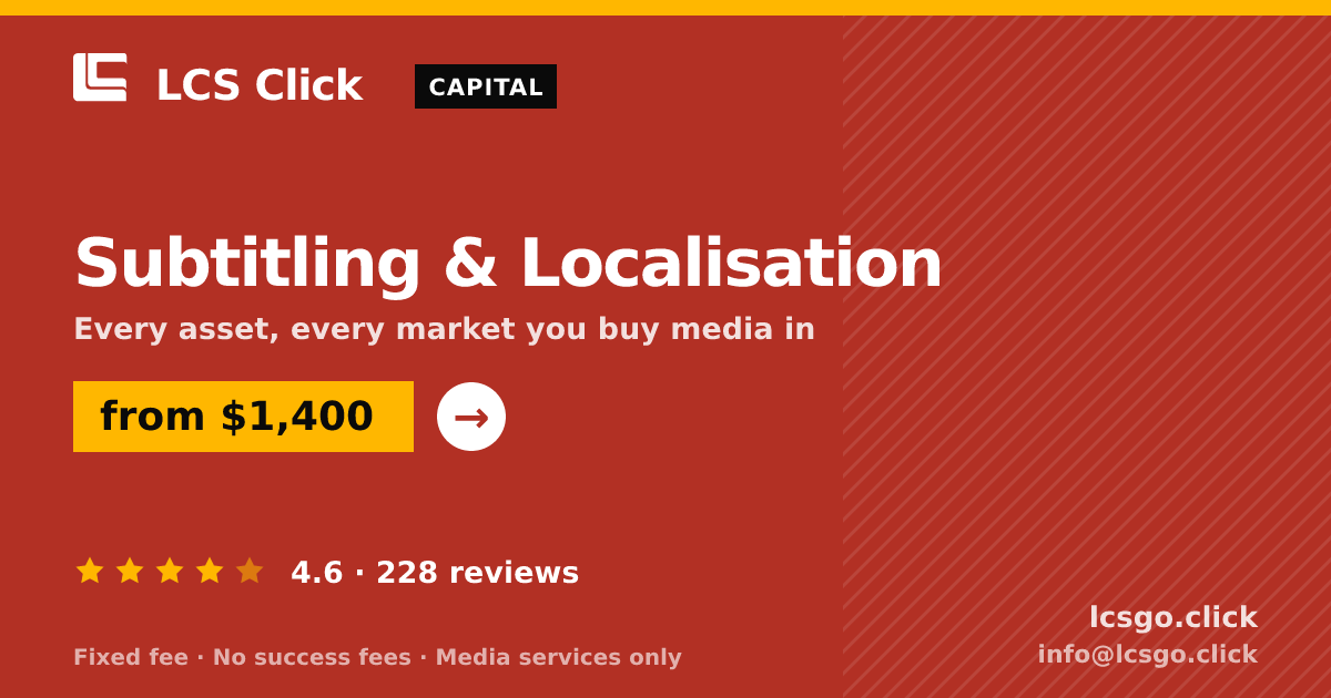 Subtitling & Localisation — from $1,400, rated 4.6/5 across 228 reviews. LCS Click.