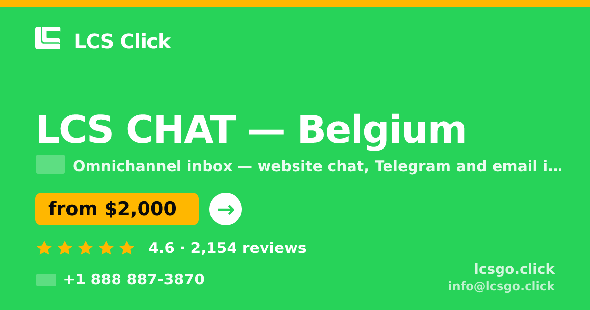 LCS CHAT in Belgium — from $2,000/mo, rated 4.6/5 by 2154 clients. LCS Click.