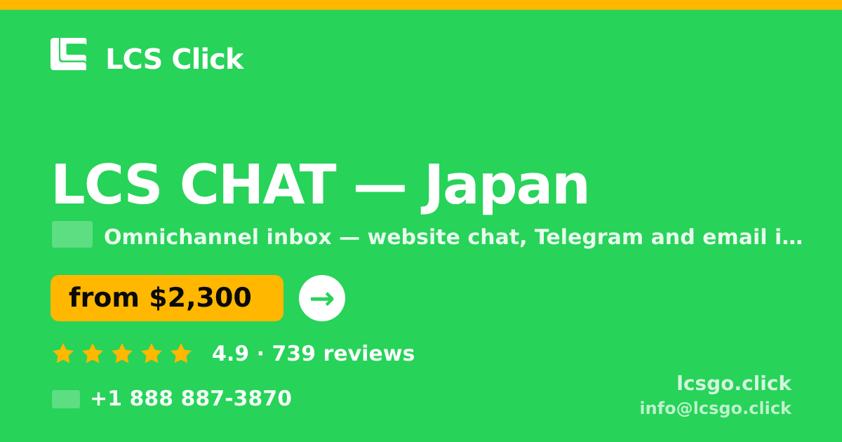 LCS CHAT in Japan — from $2,300/mo, rated 4.9/5 by 739 clients. LCS Click.