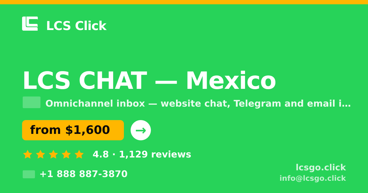 LCS CHAT in Mexico — from $1,600/mo, rated 4.8/5 by 1129 clients. LCS Click.