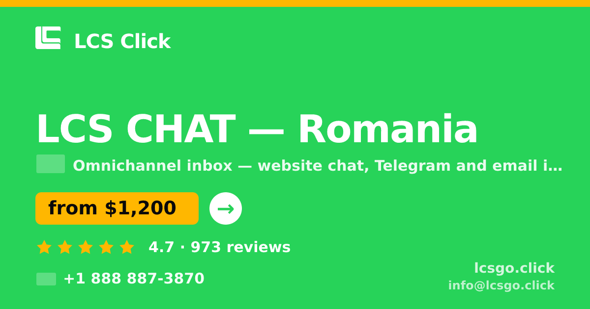 LCS CHAT in Romania — from $1,200/mo, rated 4.7/5 by 973 clients. LCS Click.