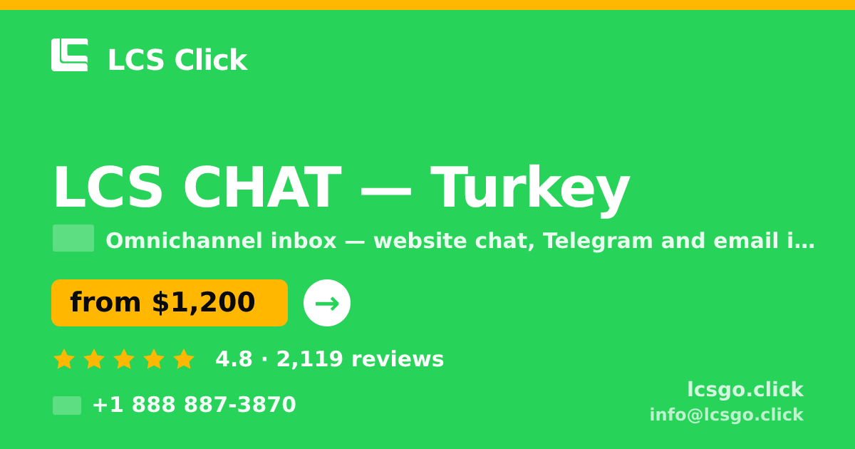LCS CHAT in Turkey — from $1,200/mo, rated 4.8/5 by 2119 clients. LCS Click.