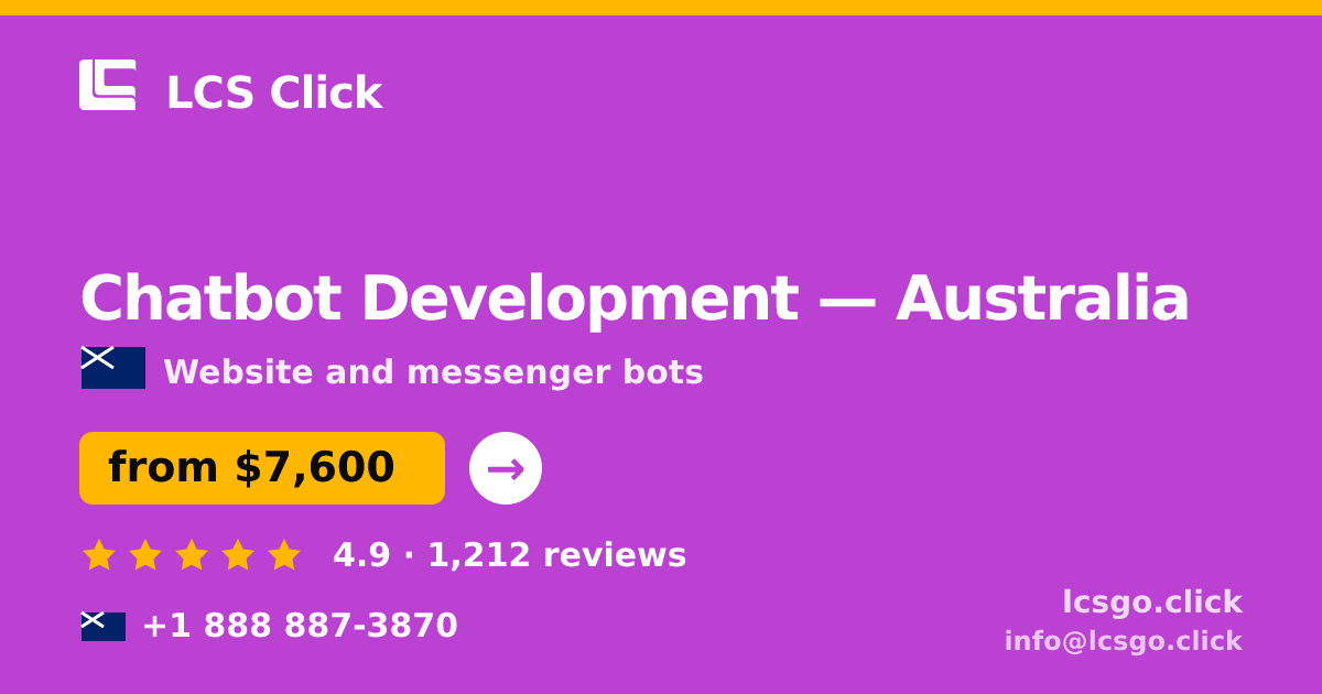 Chatbot Development in Australia — from $7,600, rated 4.9/5 by 1212 clients. LCS Click.