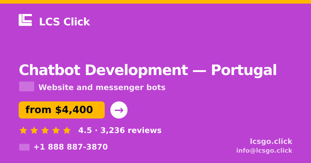 Chatbot Development in Lisbon — from $4,100, rated 4.9/5 by 2415 clients. LCS Click.