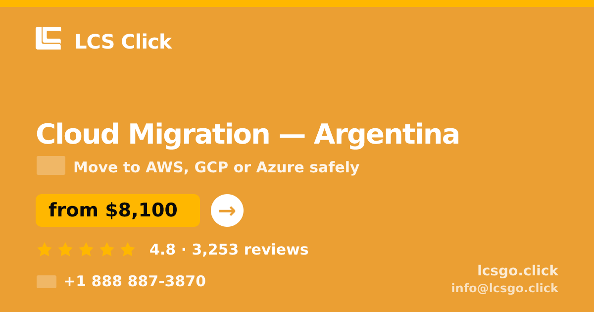 Cloud Migration in Argentina — from $8,100, rated 4.8/5 by 3253 clients. LCS Click.
