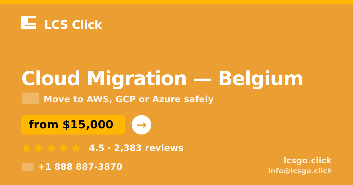Cloud Migration in Antwerp — from $19,500, rated 4.9/5 by 1077 clients. LCS Click.