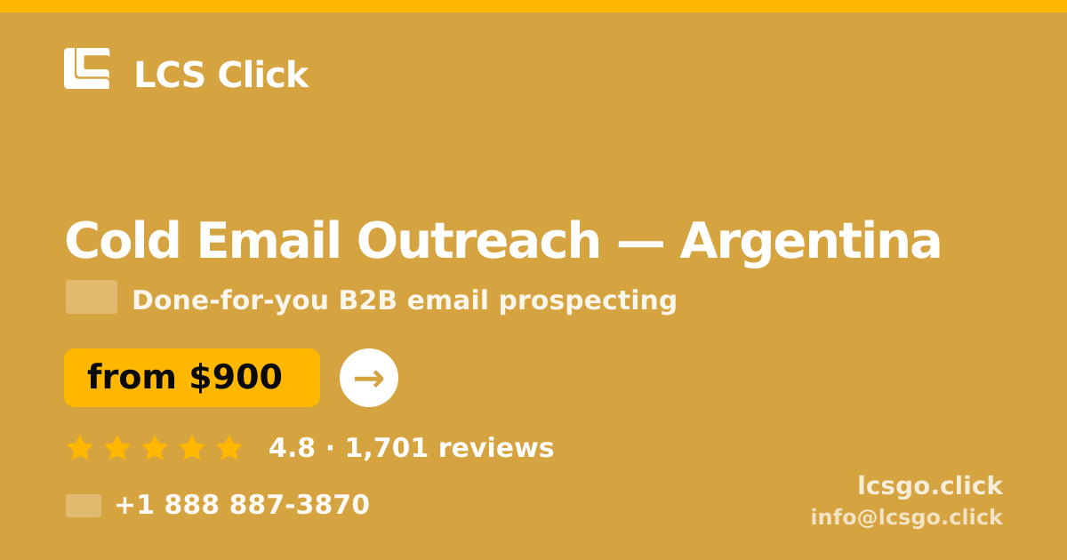 Cold Email Outreach in Argentina — from $900/mo, rated 4.8/5 by 1701 clients. LCS Click.