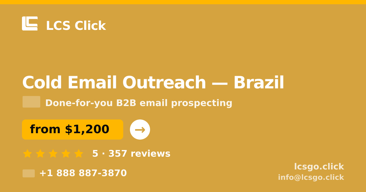 Cold Email Outreach in Brazil — from $1,200/mo, rated 5/5 by 357 clients. LCS Click.