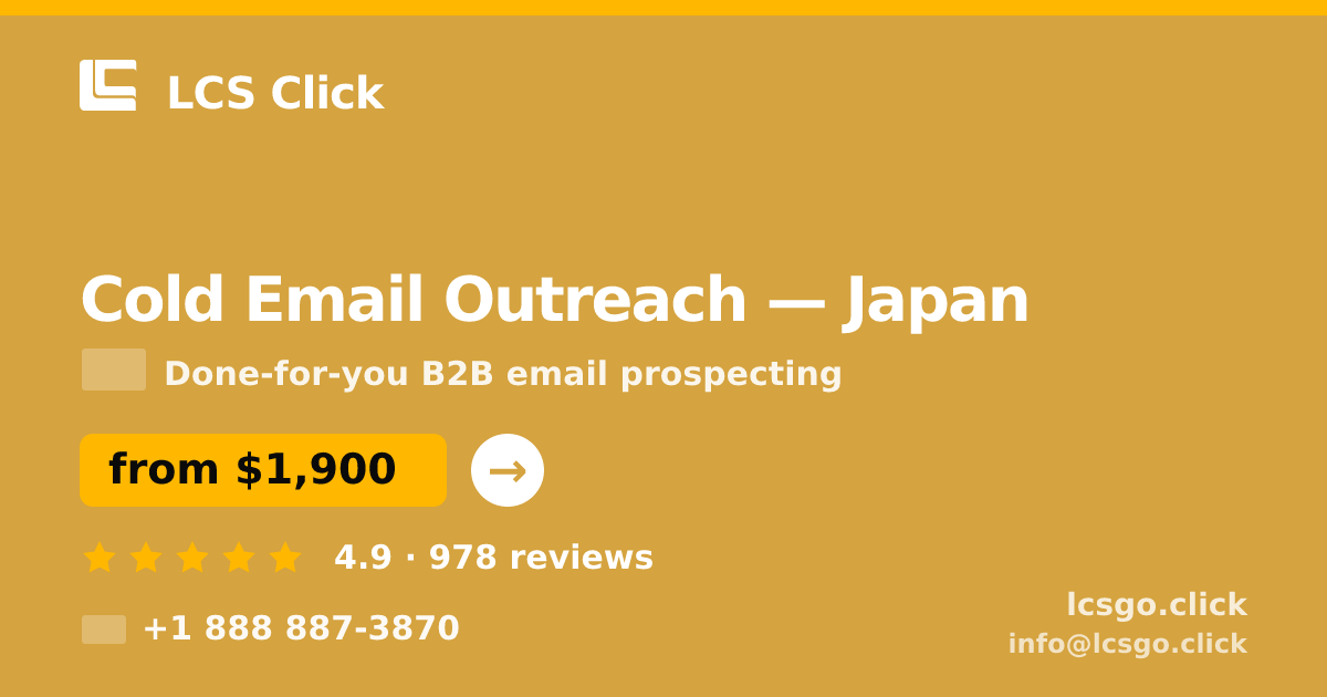 Cold Email Outreach in Japan — from $1,900/mo, rated 4.9/5 by 978 clients. LCS Click.