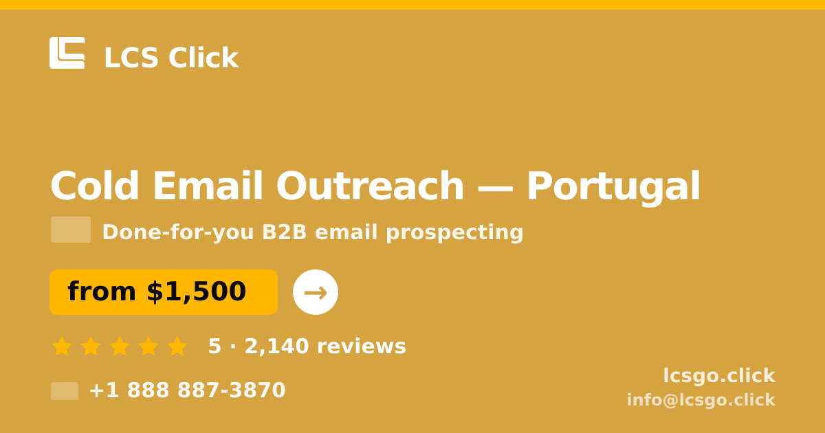 Cold Email Outreach in Braga — from $1,000/mo, rated 4.7/5 by 2157 clients. LCS Click.