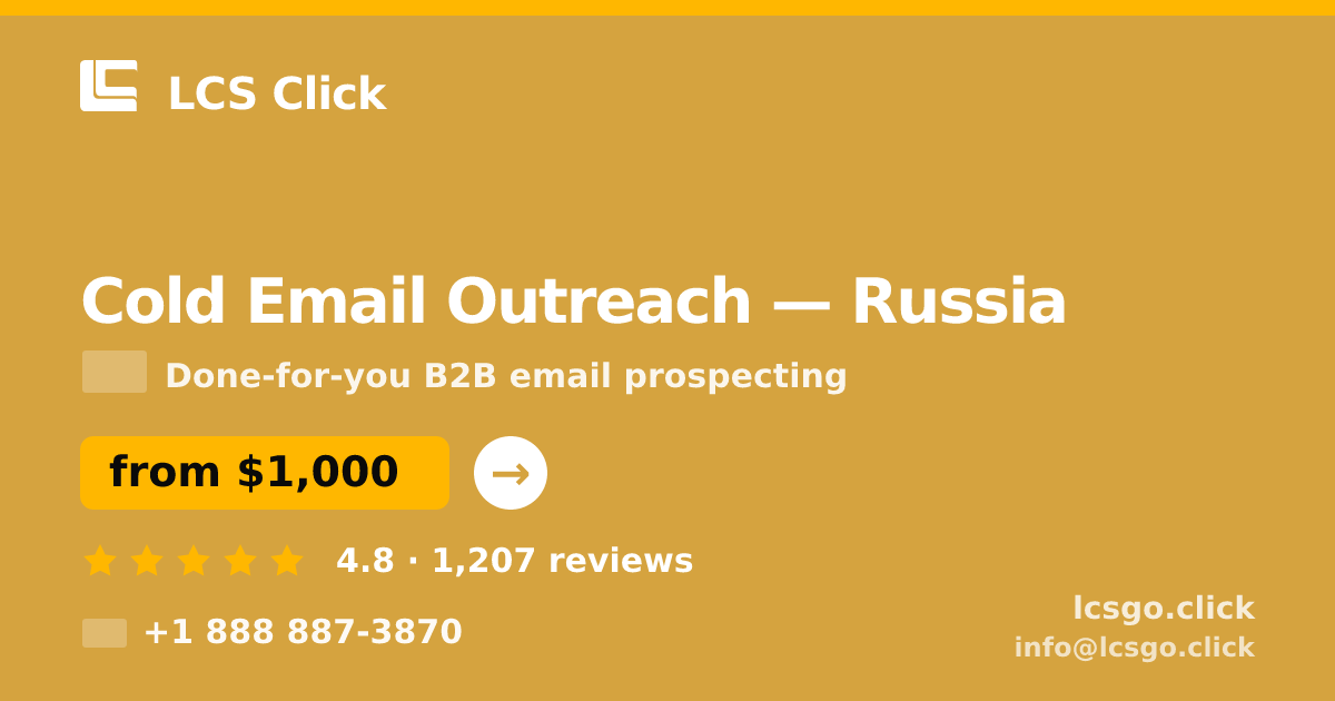 Cold Email Outreach in Russia — from $1,000/mo, rated 4.8/5 by 1207 clients. LCS Click.