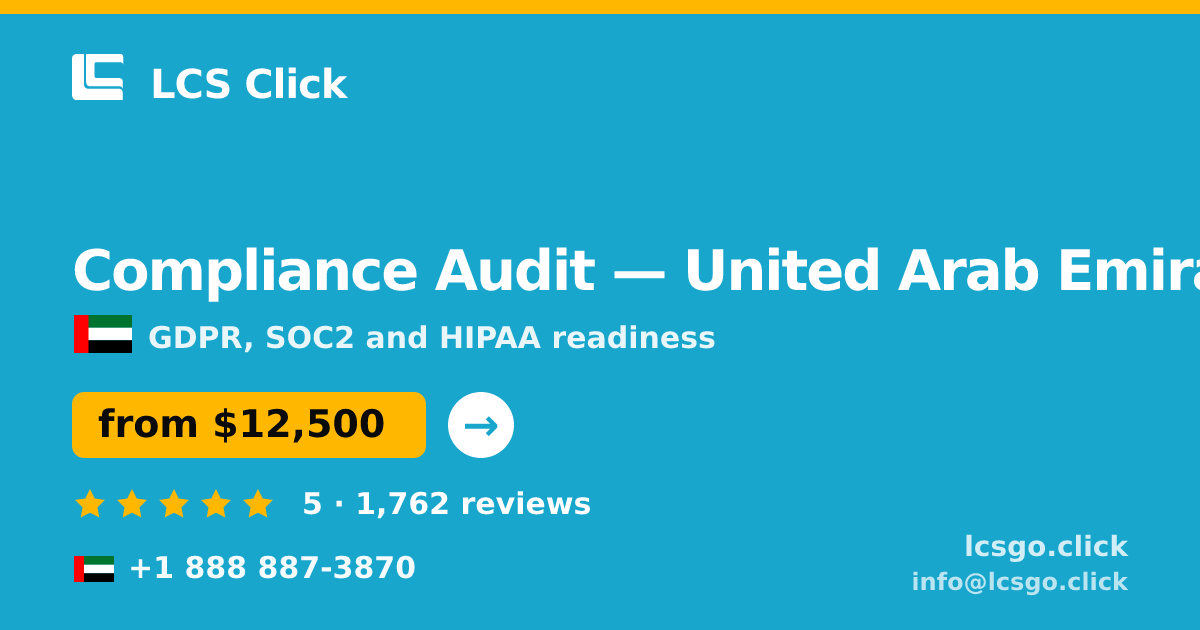 Compliance Audit in United Arab Emirates — from $12,500, rated 5/5 by 1762 clients. LCS Click.