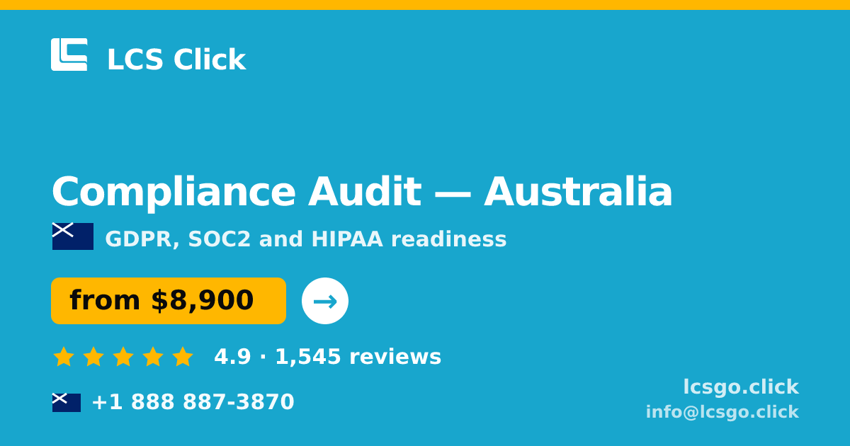 Compliance Audit in Australia — from $8,900, rated 4.9/5 by 1545 clients. LCS Click.