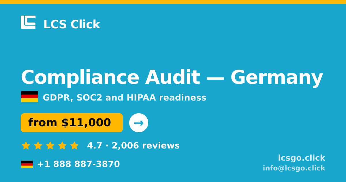 Compliance Audit in Germany — from $11,000, rated 4.7/5 by 2006 clients. LCS Click.