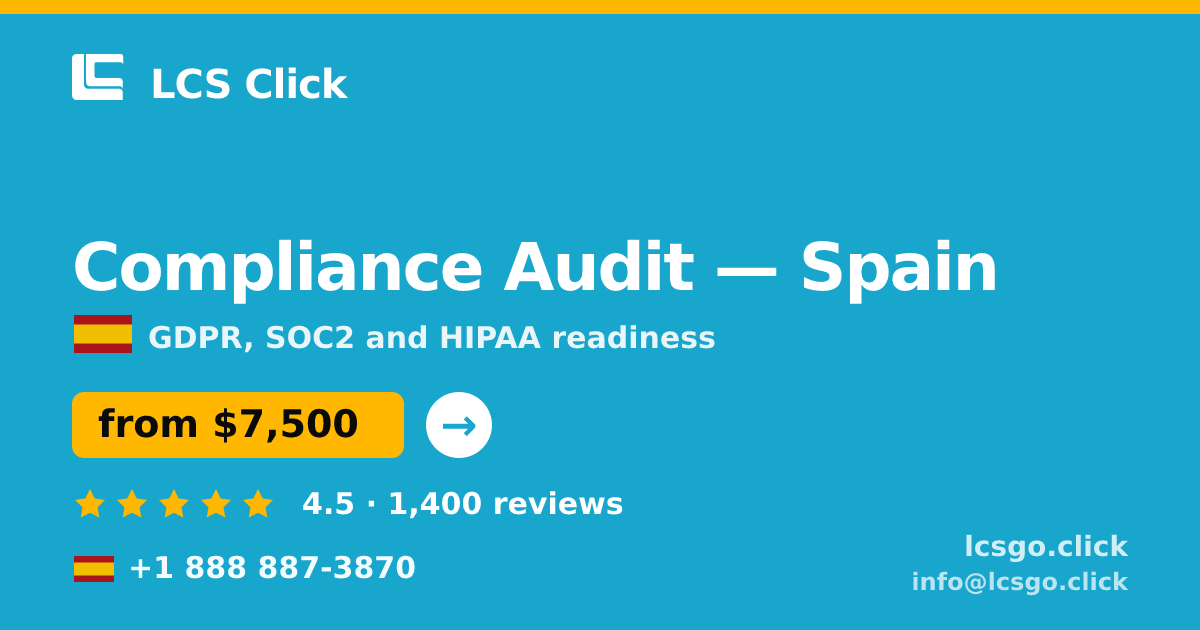 Compliance Audit in Spain — from $7,500, rated 4.5/5 by 1400 clients. LCS Click.