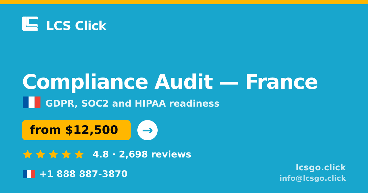 Compliance Audit in France — from $12,500, rated 4.8/5 by 2698 clients. LCS Click.