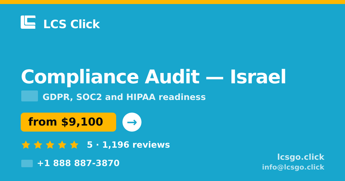 Compliance Audit in Tel Aviv — from $13,500, rated 5/5 by 2459 clients. LCS Click.