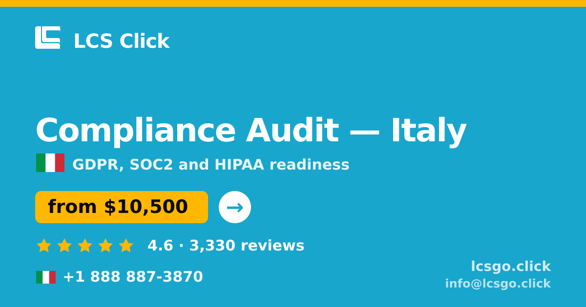 Compliance Audit in Italy — from $10,500, rated 4.6/5 by 3330 clients. LCS Click.