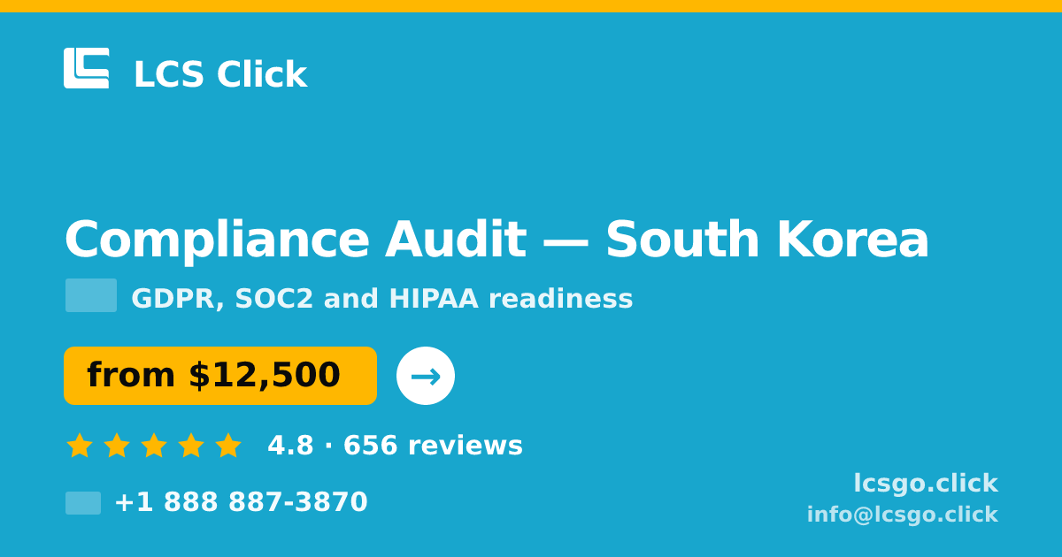Compliance Audit in Incheon — from $9,000, rated 4.6/5 by 3440 clients. LCS Click.