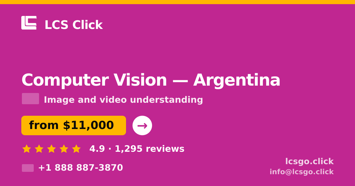 Computer Vision in Argentina — from $11,000, rated 4.9/5 by 1295 clients. LCS Click.