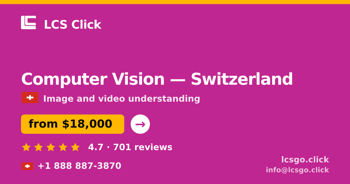 Computer Vision in Basel — from $24,500, rated 4.8/5 by 1780 clients. LCS Click.
