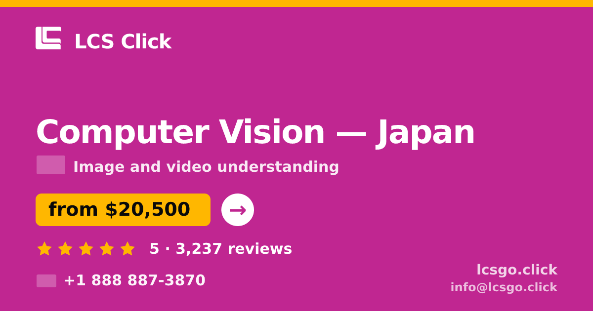 Computer Vision in Nagoya — from $16,000, rated 4.6/5 by 582 clients. LCS Click.