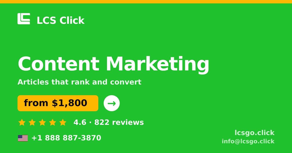 Content Marketing in the USA — from $1,800/mo, rated 4.6/5 by 822 clients. LCS Click.