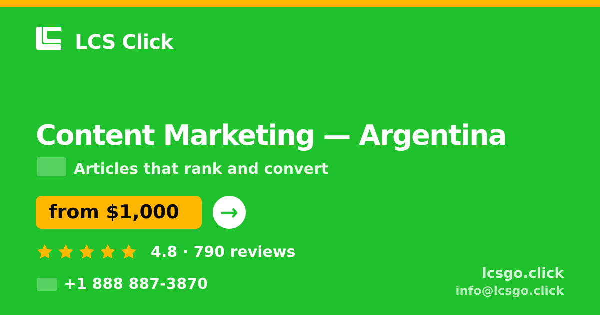 Content Marketing in Argentina — from $1,000/mo, rated 4.8/5 by 790 clients. LCS Click.