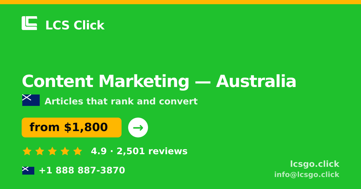 Content Marketing in Australia — from $1,800/mo, rated 4.9/5 by 2501 clients. LCS Click.
