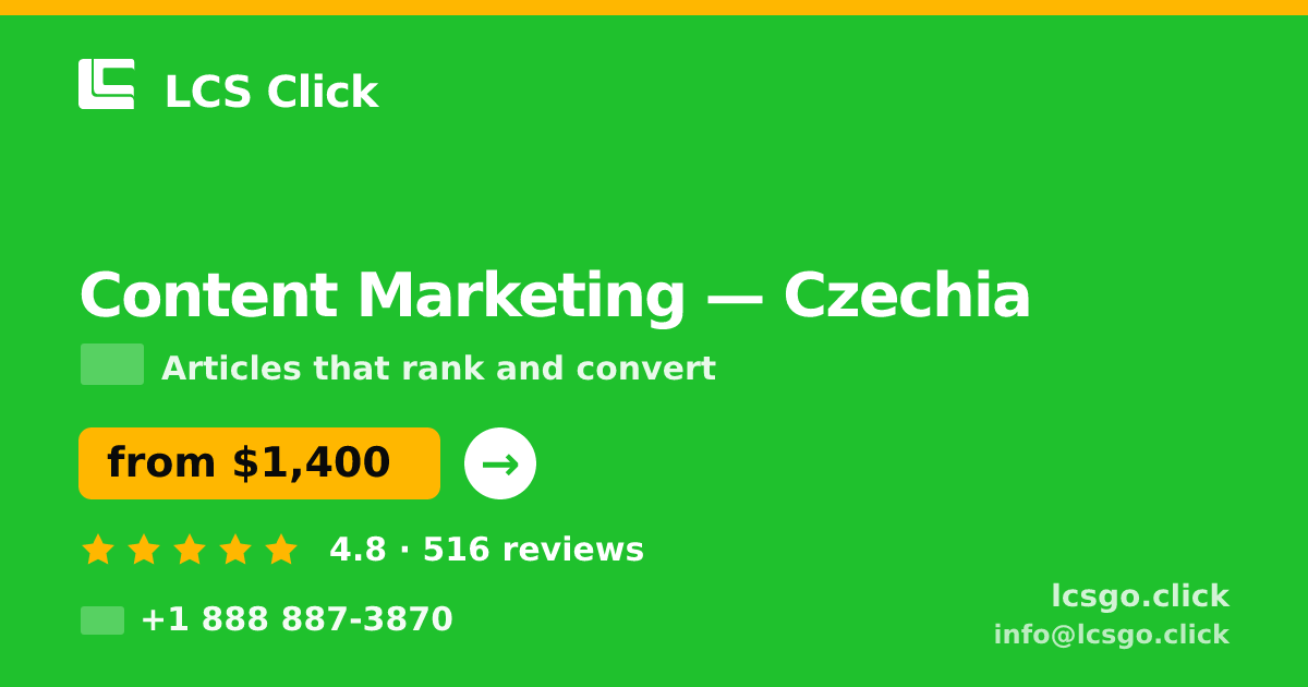 Content Marketing in Czechia — from $1,400/mo, rated 4.8/5 by 516 clients. LCS Click.