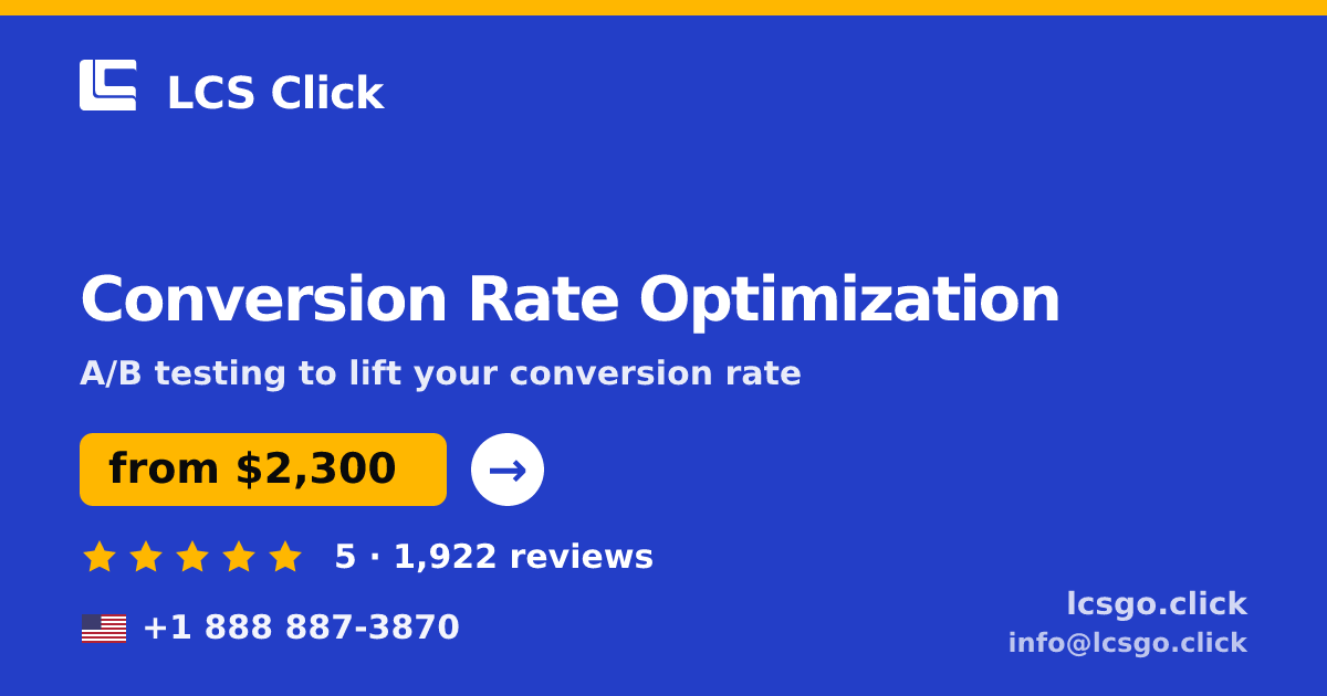 Conversion Rate Optimization in the USA — from $2,300/mo, rated 5/5 by 1922 clients. LCS Click.