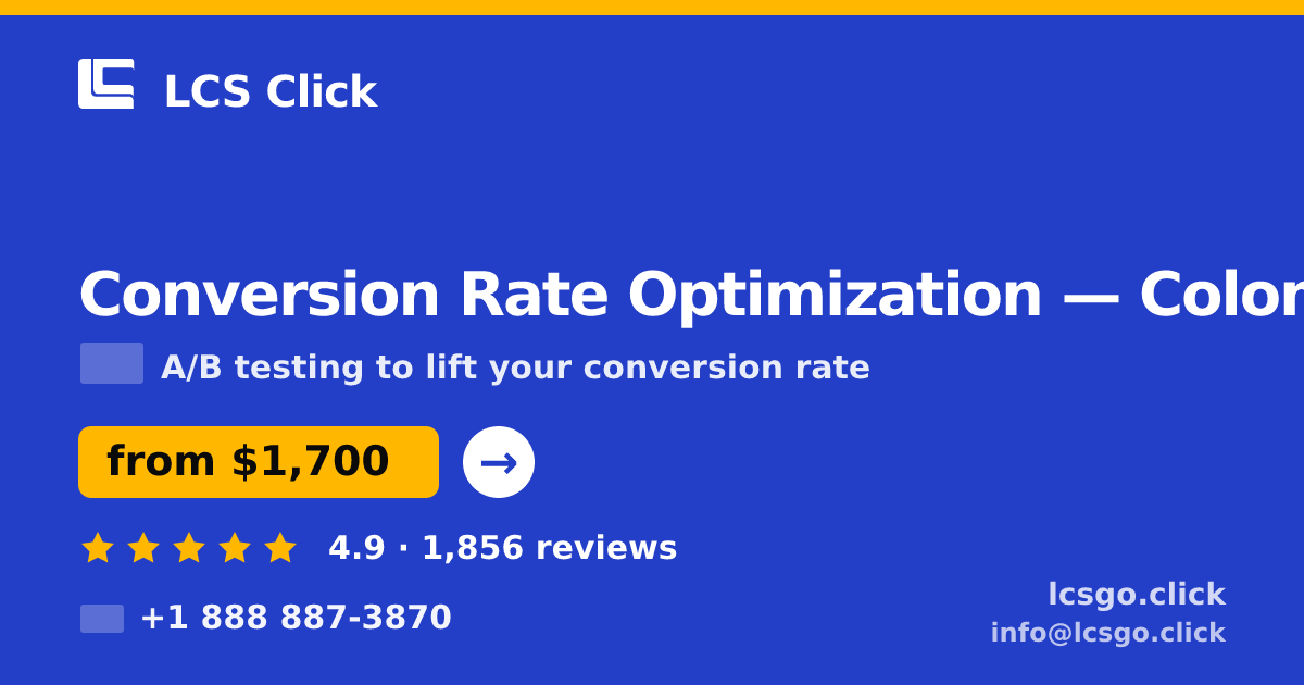 Conversion Rate Optimization in Colombia — from $1,700/mo, rated 4.9/5 by 1856 clients. LCS Click.