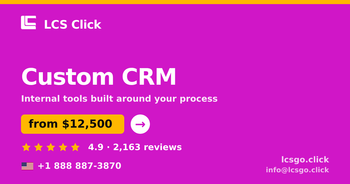 Custom CRM in the USA — from $12,500, rated 4.9/5 by 2163 clients. LCS Click.
