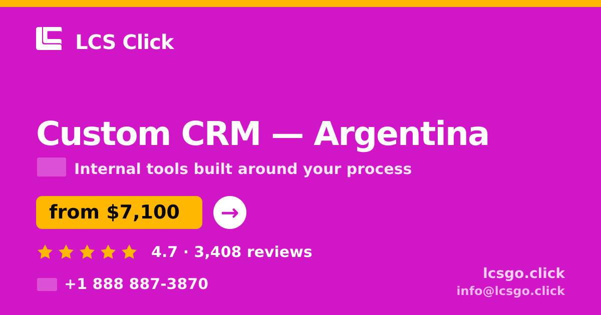 Custom CRM in Argentina — from $7,100, rated 4.7/5 by 3408 clients. LCS Click.