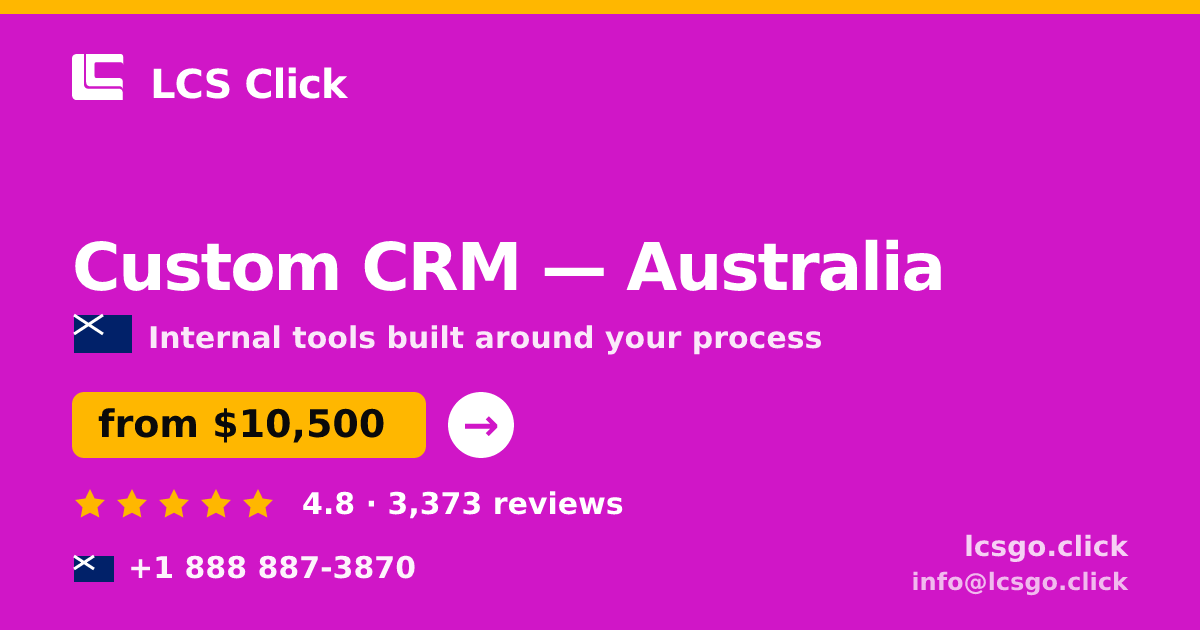 Custom CRM in Australia — from $10,500, rated 4.8/5 by 3373 clients. LCS Click.