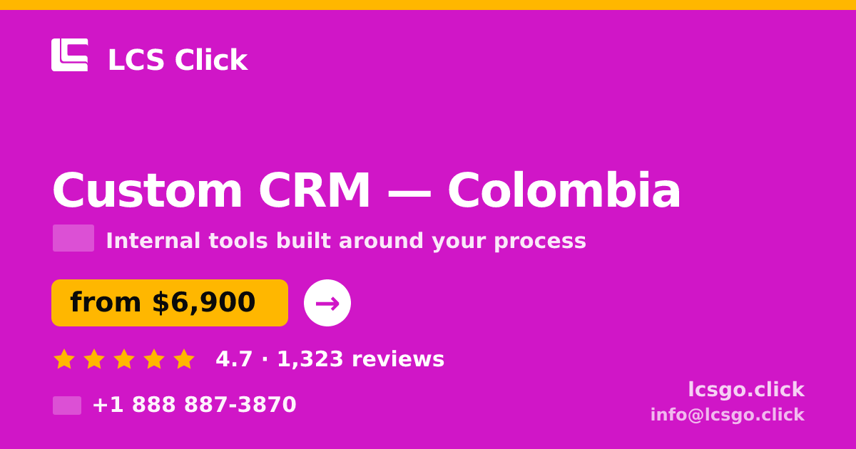 Custom CRM in Colombia — from $6,900, rated 4.7/5 by 1323 clients. LCS Click.