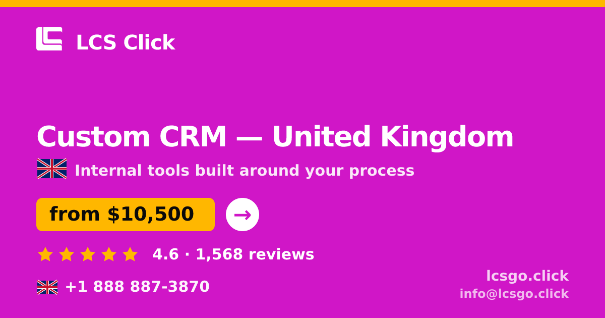 Custom CRM in Leeds — from $14,000, rated 4.9/5 by 470 clients. LCS Click.