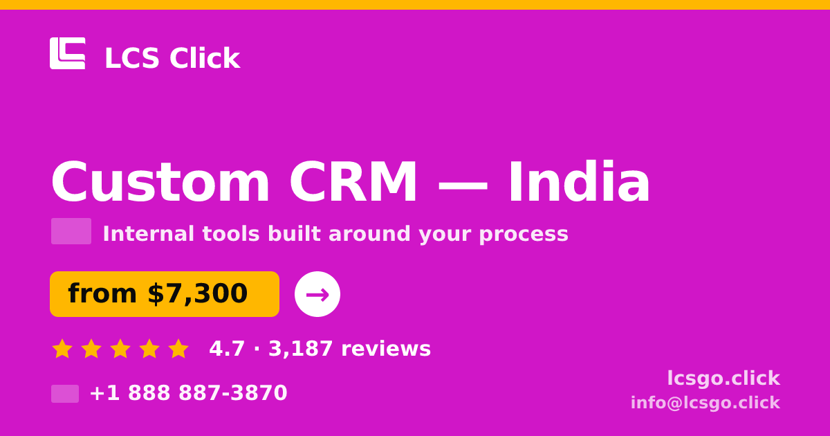 Custom CRM in India — from $7,300, rated 4.7/5 by 3187 clients. LCS Click.