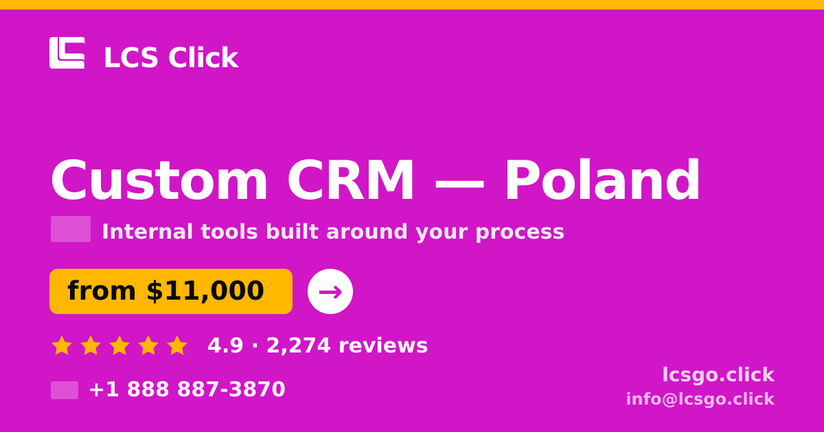 Custom CRM in Poland — from $11,000, rated 4.9/5 by 2274 clients. LCS Click.