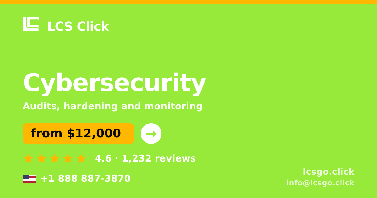 Cybersecurity in the USA — from $12,000, rated 4.6/5 by 1232 clients. LCS Click.